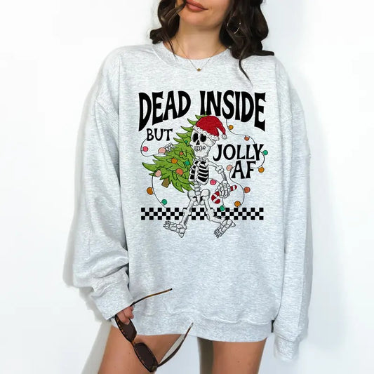 Dead Inside but Jolly AF - Unisex Crewneck Sweatshirt