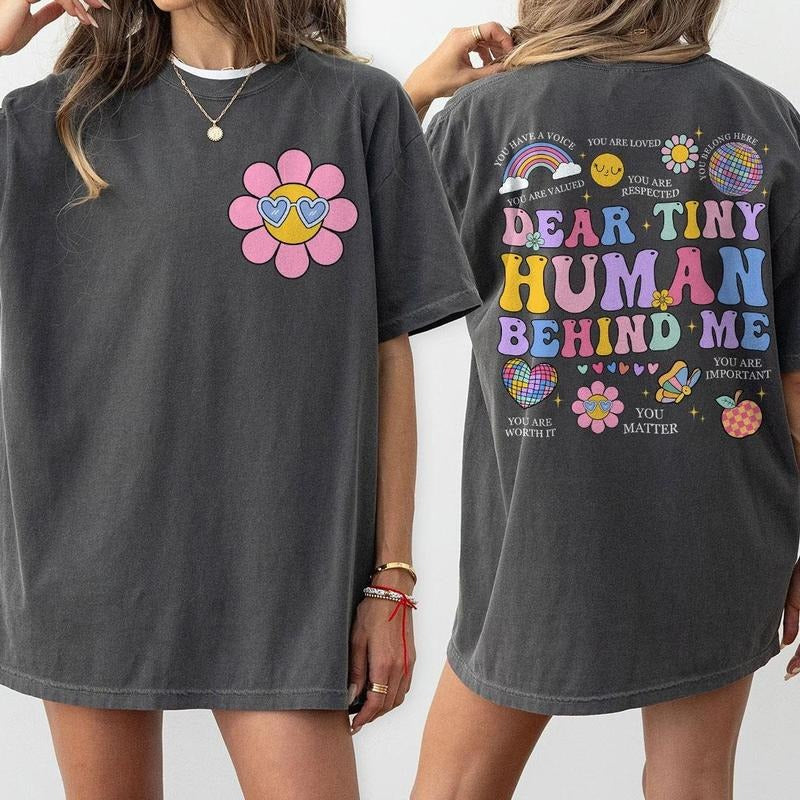 Dear Tiny Human Behind Me Shirt, New Teacher Shirt, Teacher Appreciation Gift, Cute Teacher Shirt, Back To School...