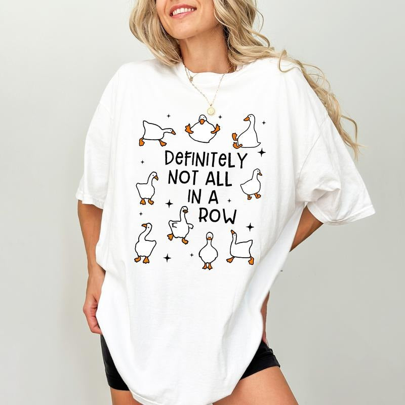 Definitely Not All In A Row Comfort Colors Shirt, Funny Got My Ducks In A Row T-shirt, Funny Silly Ducks Outfits, Shirt...