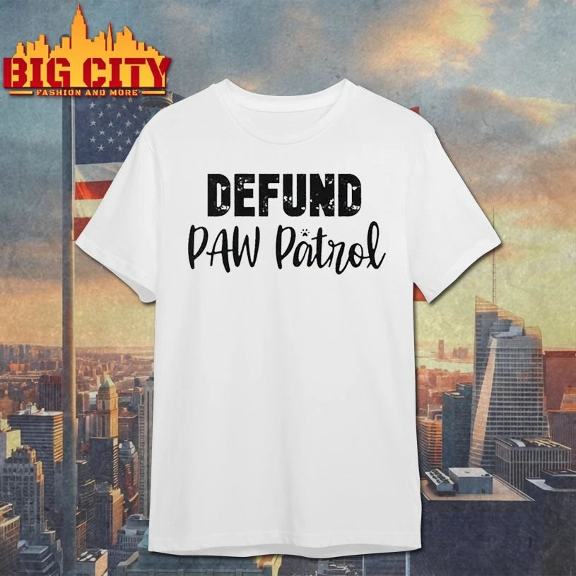 Defund Paw Patrol white shirt