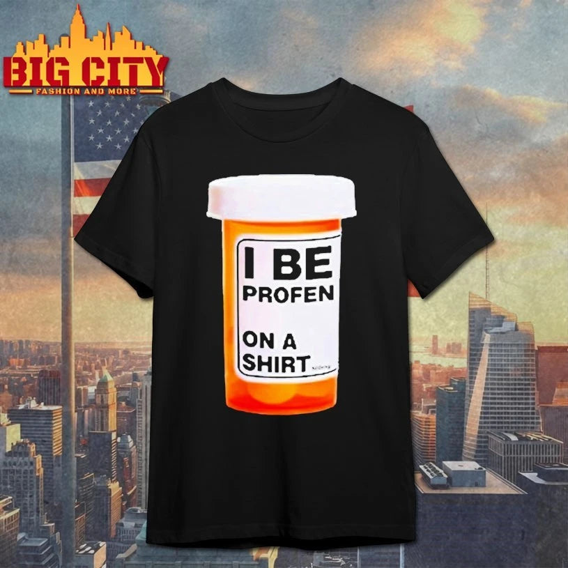 DiEM I Be Profen On A shirt shirt
