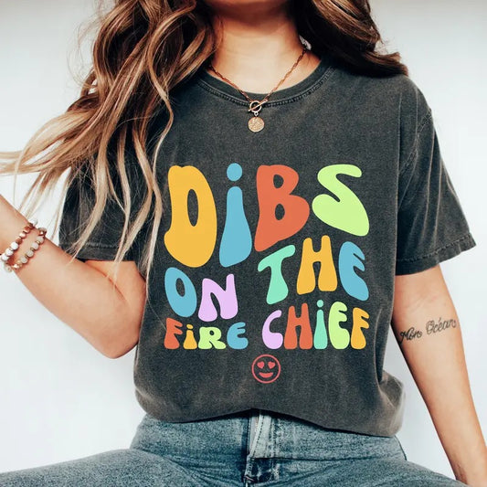 Dibs On The Fire Chief Shirt Fire Chief's Wife Shirt Fireman's Wife Shirt Fire Chief Shirt Wife Of Fire Chief Shirt...