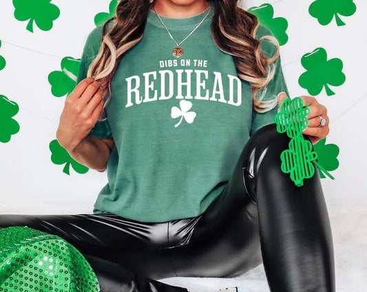 Dibs On The Redhead Comfort Colors Shirt, Patrick's Day Shirt, St Patty Day Shirt St Paddy Shirt Luck of Irish Day Tee...