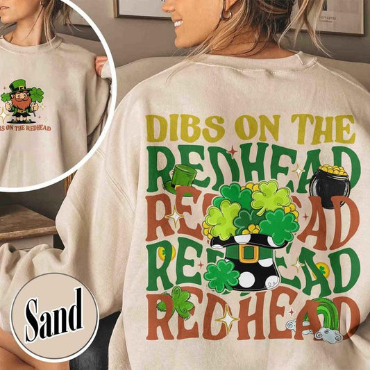 Dibs On The Redhead Sweatshirt,Funny St Patricks Day,Best St Patricks Day Gift,Funny Irish St Patricks Day Shamrock Dibs...