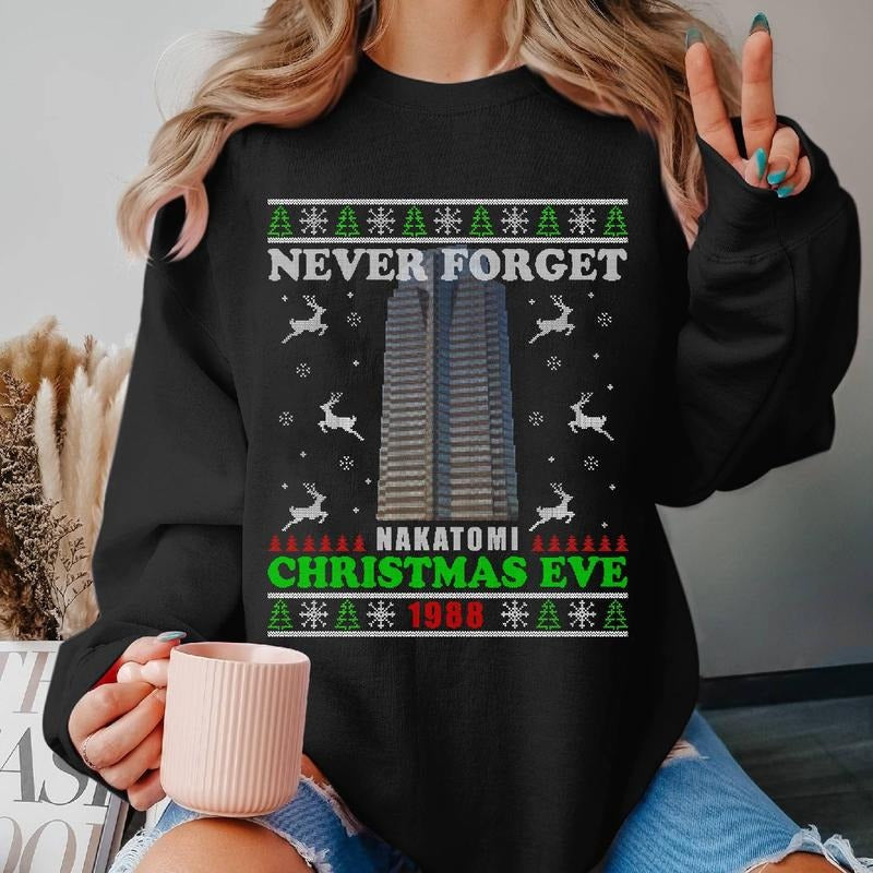 Die Hard Never Forget Nakatomi Plaza Christmas Eve 1988 Ugly Sweater Christmas Die Hard John McClane Christmas Sweatshirt...