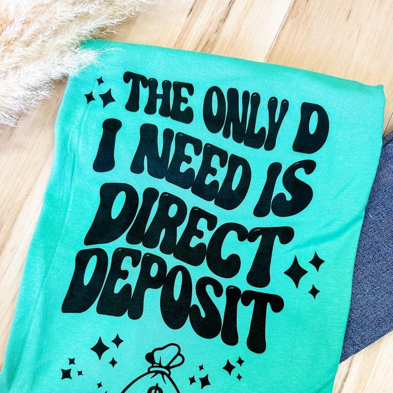 Direct Deposit Graphic Tee Hoodie, Sweatshirt | WearSparks.com