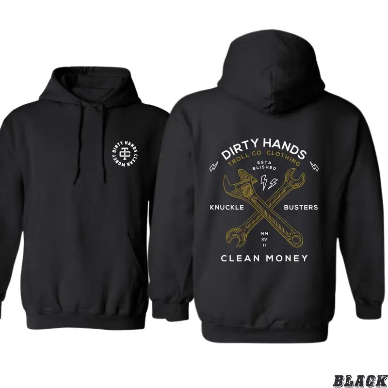 Dirty Hands Clean Money Hoodie - Unisex Sweatshirt for Hard Workers and Blue-Collar Enthusiasts - Sweatshirts, Menswear...