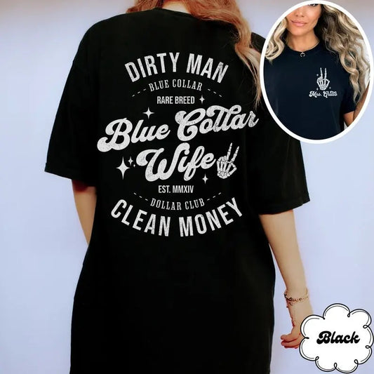 Dirty Man Blue Collar Rare Breed Shirt, Blue Collar Wives Club Sweatshirt, Blue Collar Wives Girlfriends Shirt , Blue...