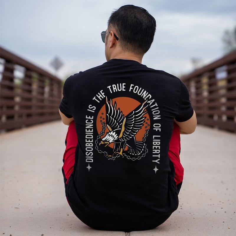 Disobedience Is The True Foundation Of Liberty Printed Men's T-shirt Gifts for the Man of Character,Merch gift Hoodie,...