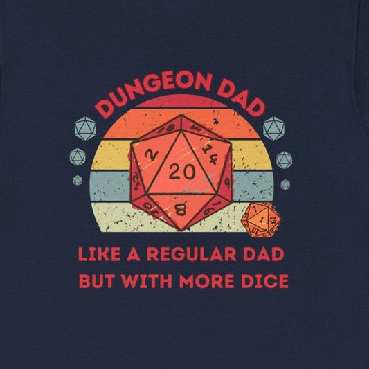 Dnd Shirt, Dungeon Dad , Like A Regular Dad, But With More Dice, Fathers Day Or Birthday Gift For Dm Or Dungeons And...