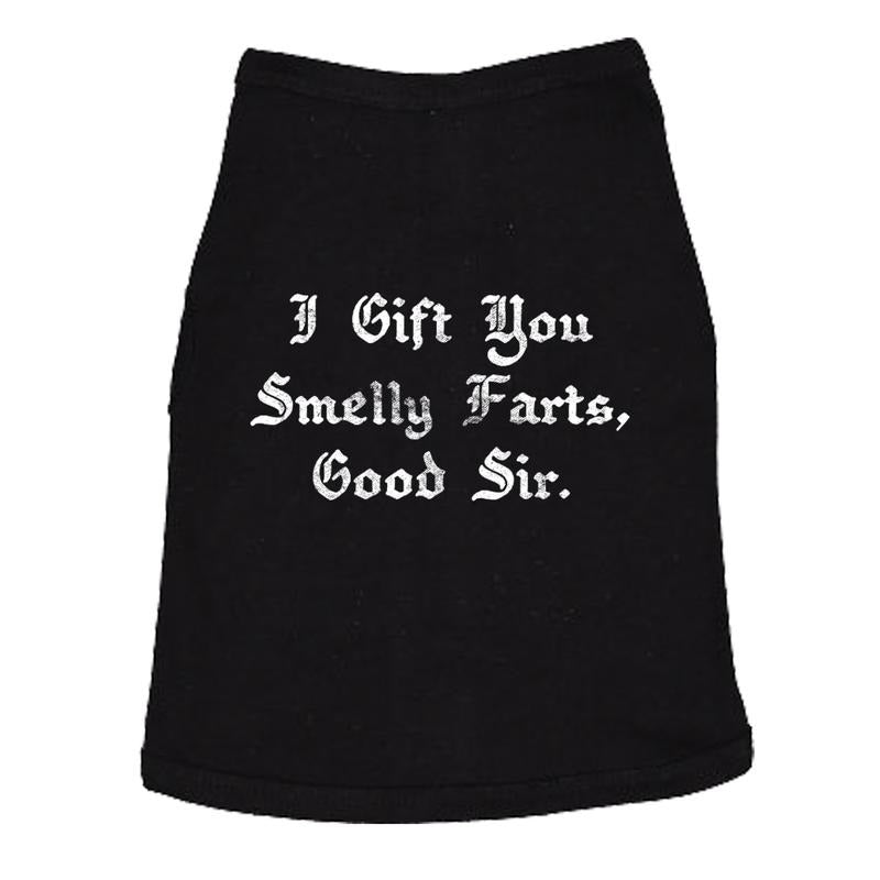 Dog Shirt I Gift You Smelly Farts Good Sir Funny Pet Nasty Puppy Gas Novelty Graphic Tee For Dogs Dog Shirt For Dogs...