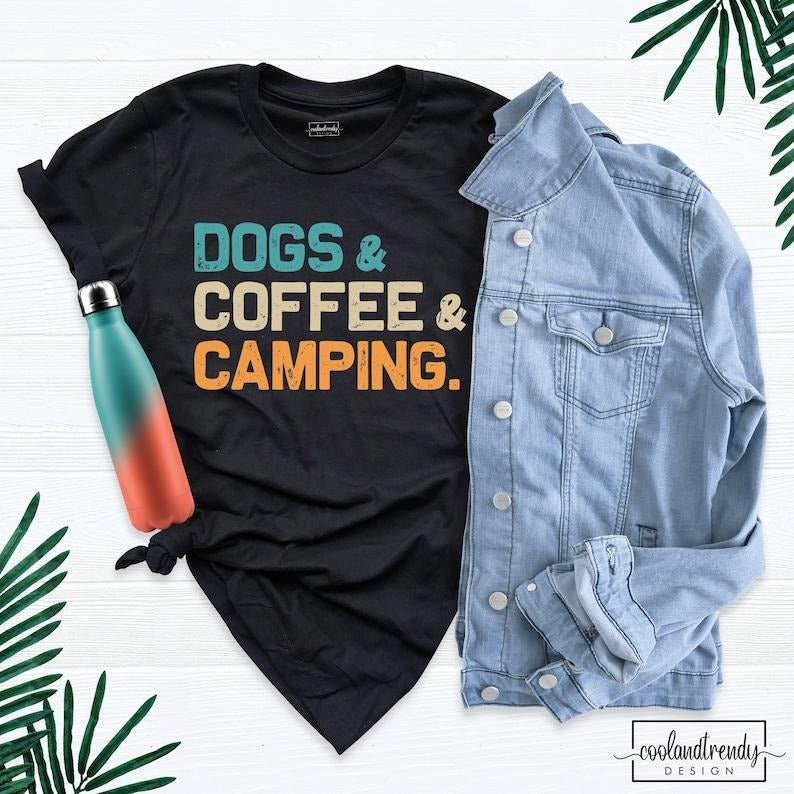 Dogs Coffee Camping Shirt, Camping Birthday Gift Tee, Dog Lover Shirt, Camper T-Shirt, Adventure Shirt, Vacation Shirt,...