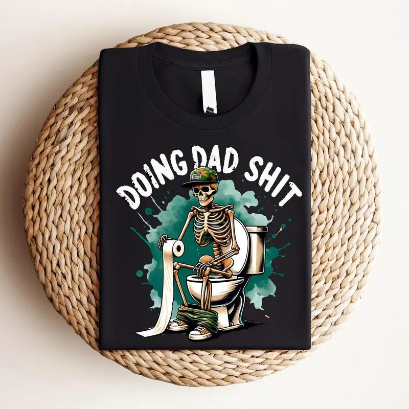 Doing Dad Shit Shirt, Funny Dad Shirt,  Father's Day Shirt, Father Gift, Best Dad Shirt, Gift For Dad Menswear Top...