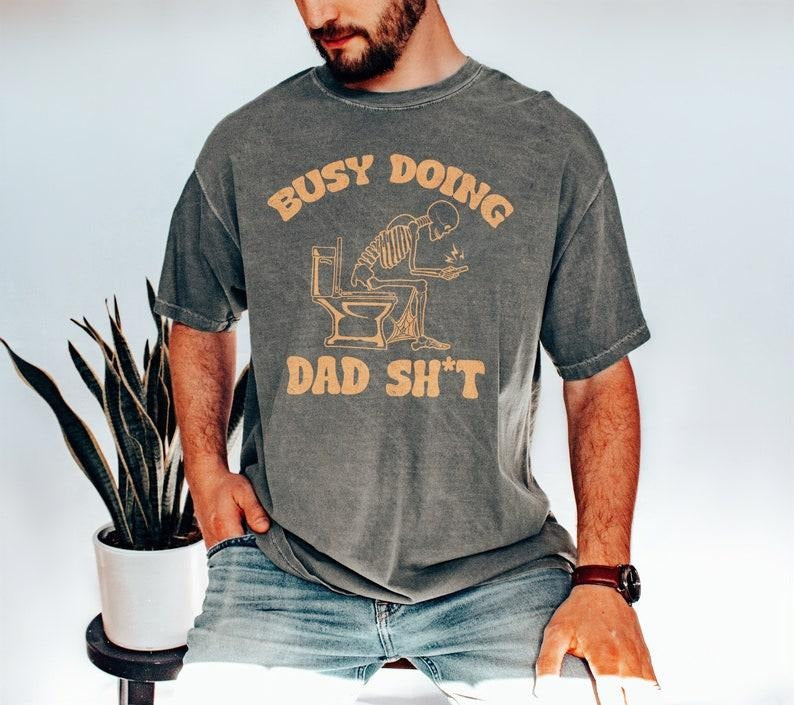 Doing Dad Shit T-shirt Funny Skeleton Toilet Shirts Trendy Father's Day T-Shirt Retro Dad Tee Sarcastic Shirt Gift For...