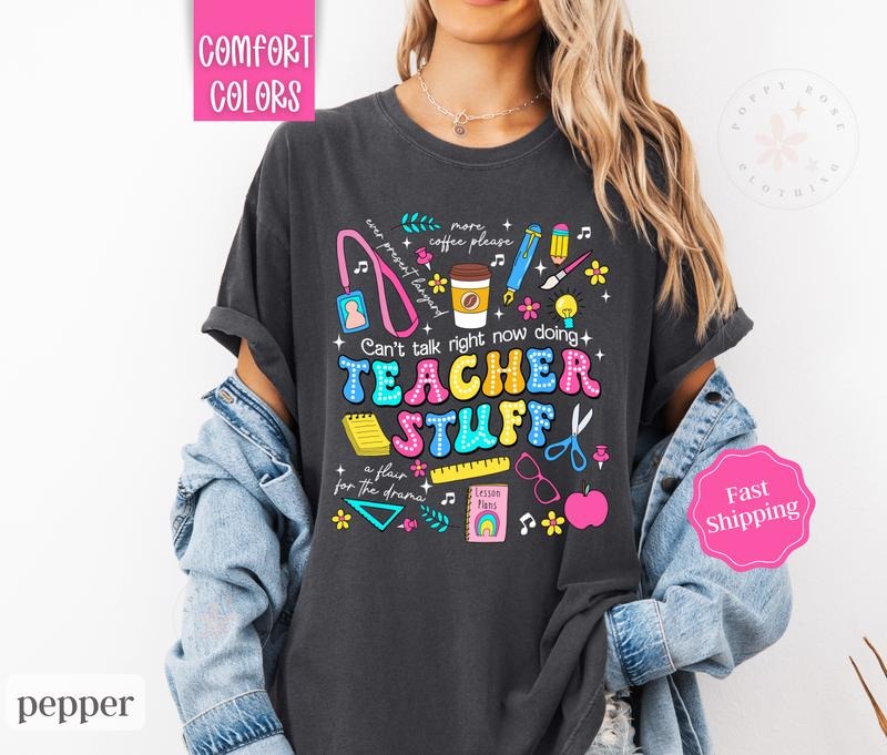 Doing Teacher Stuff Shirt Comfort Colors,  Gift for Teacher Appreciation Day, Teach Tee Hoodie, Sweatshirt | WearSparks.com