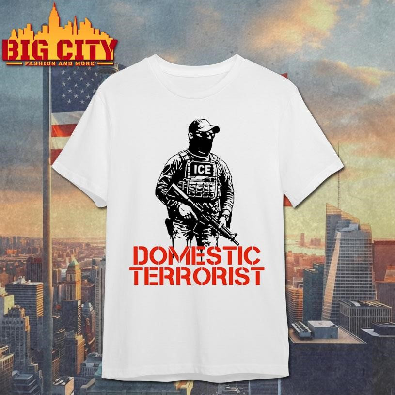 Domestic Terrorist Shirt