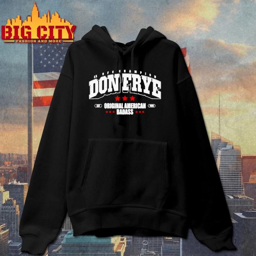 Don Frye 2x UFC World Champion Original American Badass shirt