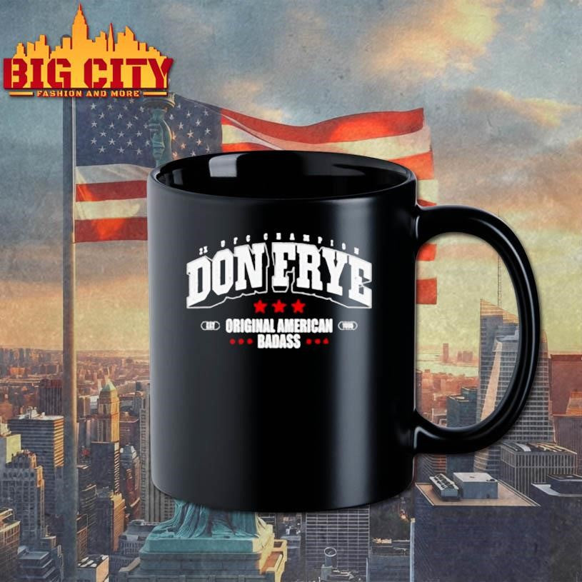 Don Frye 2x UFC World Champion Original American Badass shirt