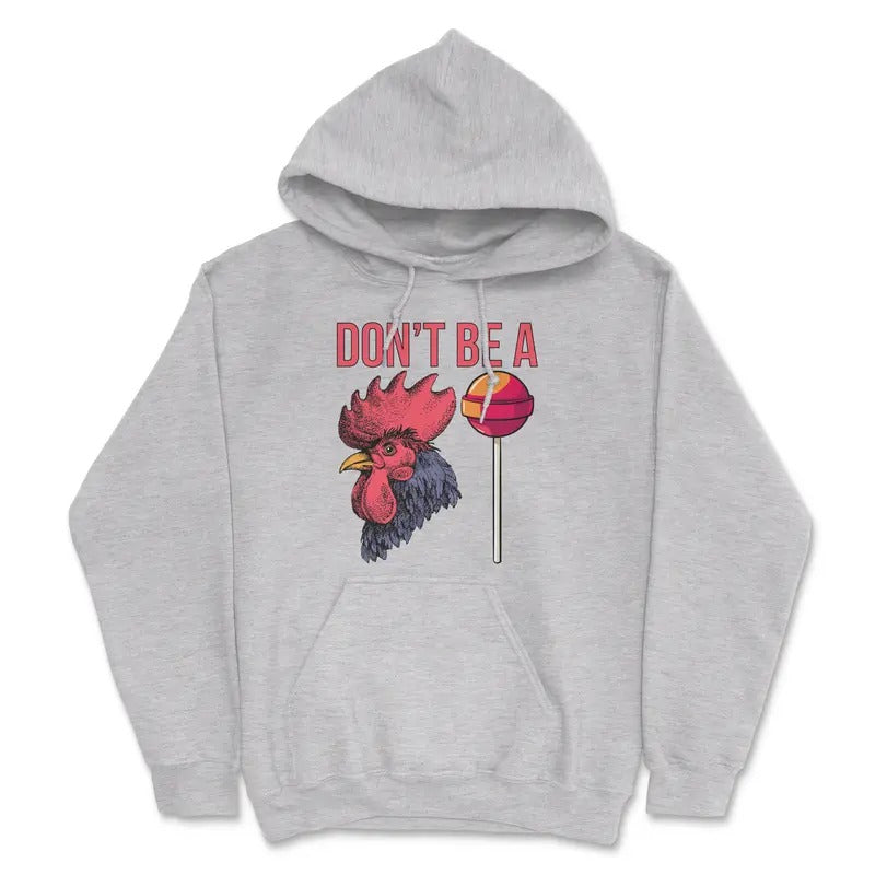 Don't Be A C*cksucker Sweatshirt T-Shirts, Hoodie | WearSparks.com