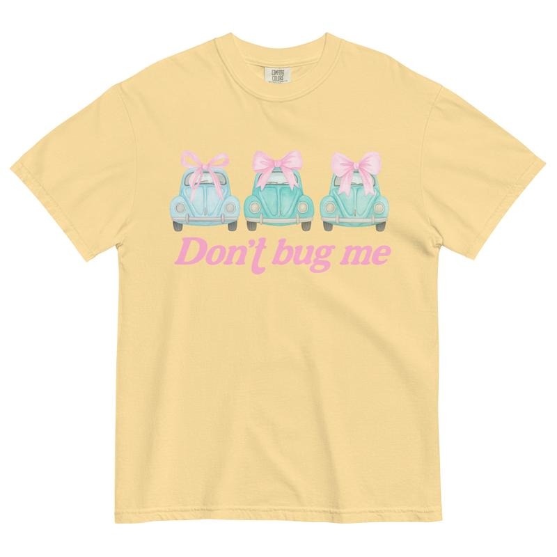 Don't Bug Me T-Shirt 