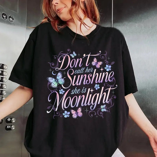 Don't Call Her Sunshine She Is Moonlight T-Shirt, Moonlight Butterfly Tee Shirt, Kingfisher Quicksilver Fan Sweatshirt,...