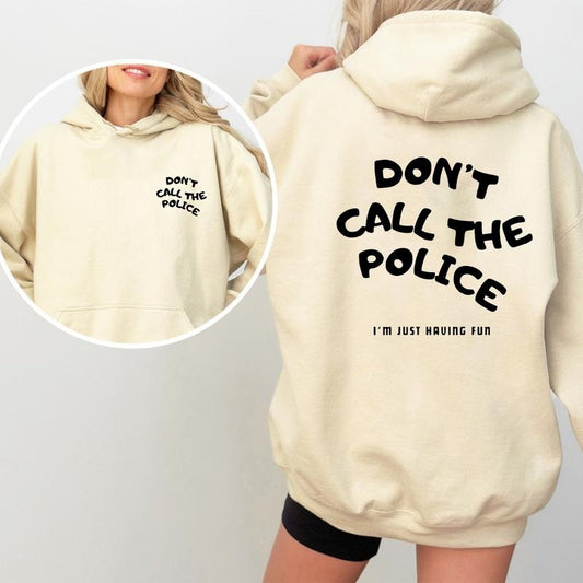 Don't Call The Police Hoodie, Funny Motorcycle Racing Pullover for Men, Bold Streetwear Top, Cotton Gift Idea for Him,...