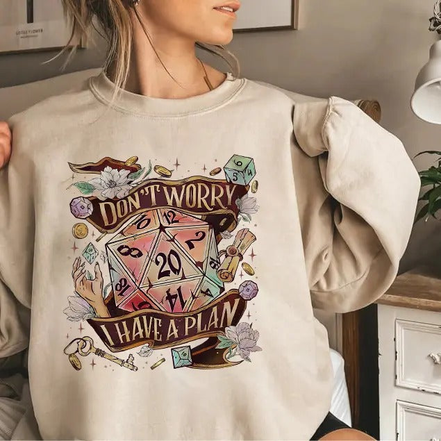 Don't Worry I Have A Plan Sweatshirt, D20 Dice Tshirt, Dnd Fan Crewneck, Gifts For Gamer, D&D T-Shirt, Gamer Tee, Gift...