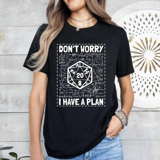 Don't Worry I Have a Plan Shirt, Funny Gift for Him and Her, Gifts for Gamer, Playing Game Shirt, Funny Dungeons D20...