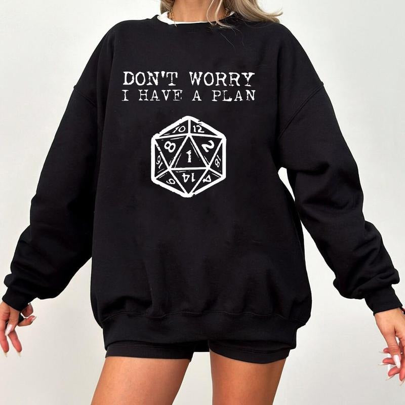 Don't Worry I have a Plan T-Shirt, Dungeons and Dragons Crewneck Sweatshirt, DnD Sweater, Gamer Hoodie, Nerdy DND Shirt,...