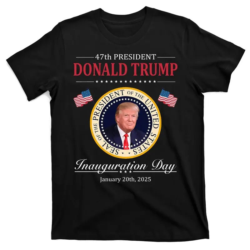 Donald Trump 4th President Inauguration Day January 20th, 2025 Commemorative 47th President of the United States of...
