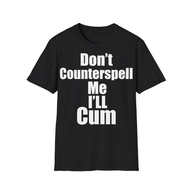 Dont Counter tshirts Unisex Softstyle T-Shirt Hoodie, Sweatshirt | WearSparks.com