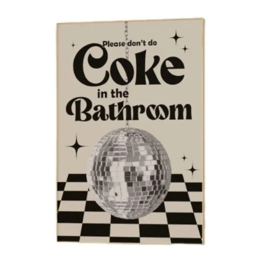 Dont Do Coke In The Bathroom Print, Dorm Room Decor, Funky Wall Decor, Gifts For Women Her Wall Art, Poster Prints No...