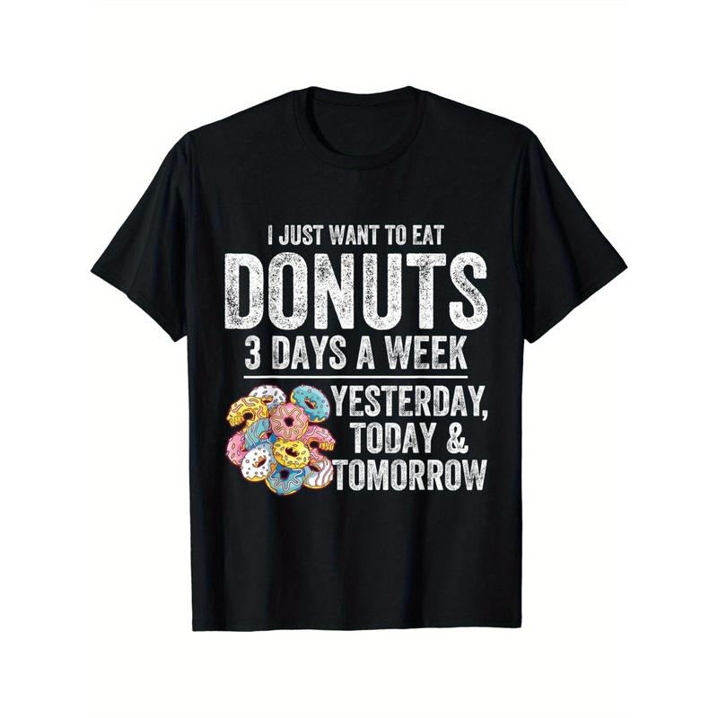 Donut Lover Graphic T-Shirt, Cotton Blend, Casual Crew Neck, High Stretch, Printed Tee with "I Just Want to Eat Donuts"...