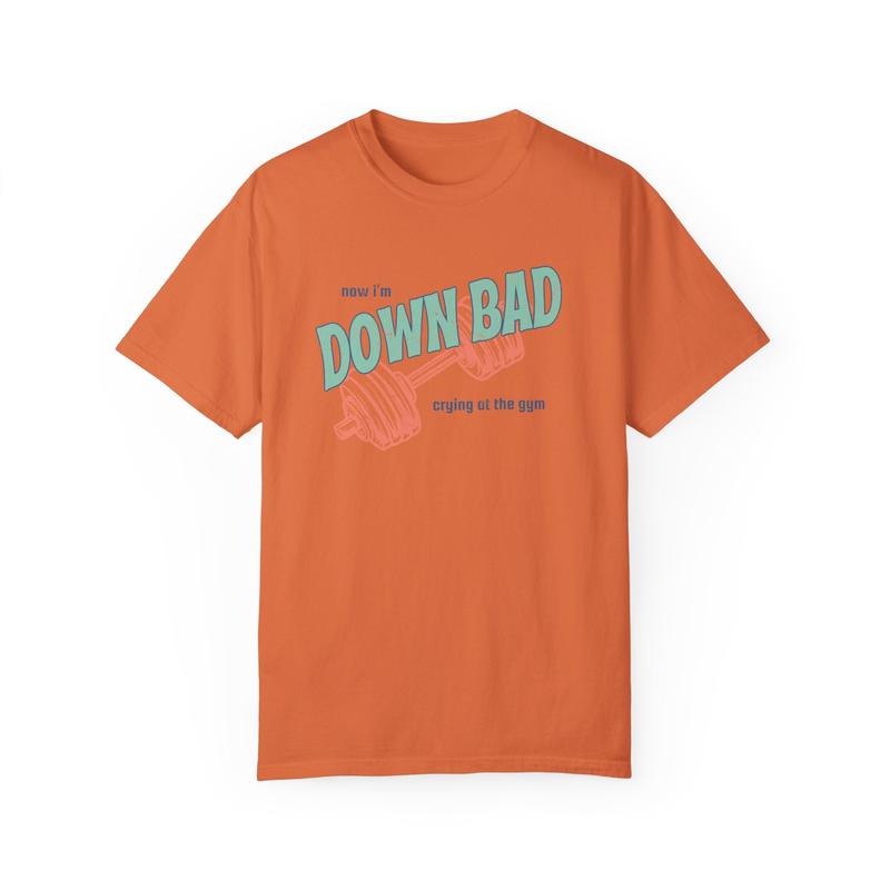 Down Bad Shirt Funny Shirt Crying At The Gym Shirt Y2k Shirt Gift For Her Meme Shirt 2000s Aesthetic Coquette Tee Hoodie,...