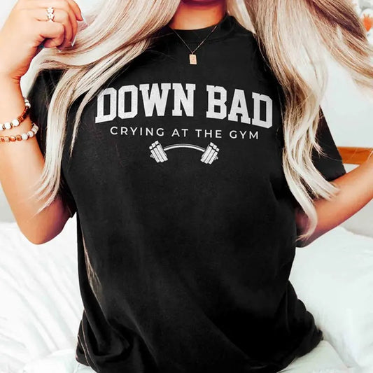Down Bad Unisex Shirt Crying At The Gym Crewneck Pullover Funny Gym Unisex Shirt Gift For Her Gift For Him  sweater and...