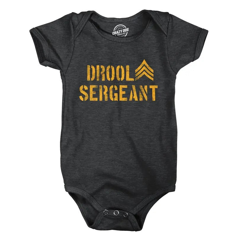 Drool Sergeant Baby Bodysuit Funny Military Army Sarcastic  Infant Jumper Funny Baby Onesies Funny Sarcastic Onesie...
