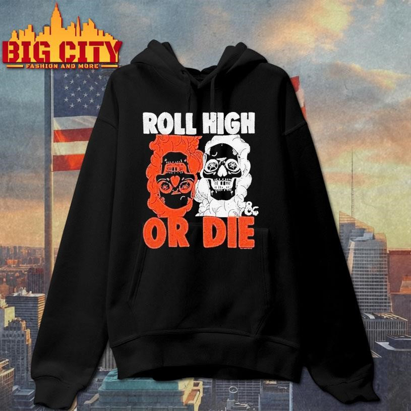 Dungeons Dragons Roll High Or Die Shirt