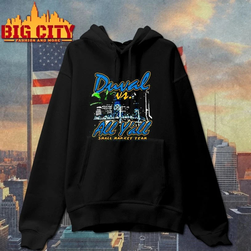 Duval vs all y’all Small market team shirt
