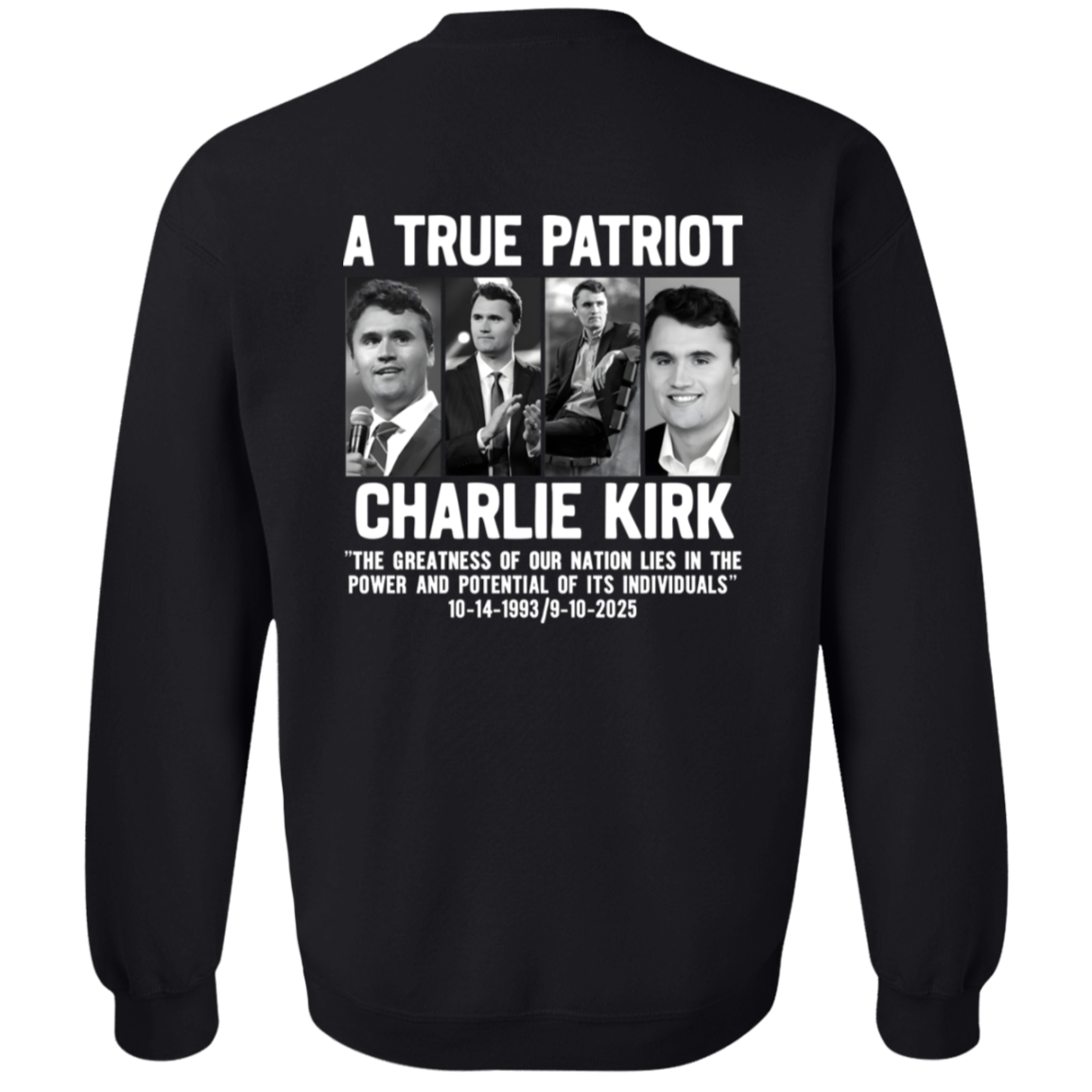 Freedom A True Patriot Charlie Kirk The Greatness Of Our Nation Lies Sweatshirt T-Shirts, Hoodie | WearSparks.com (Image 2)