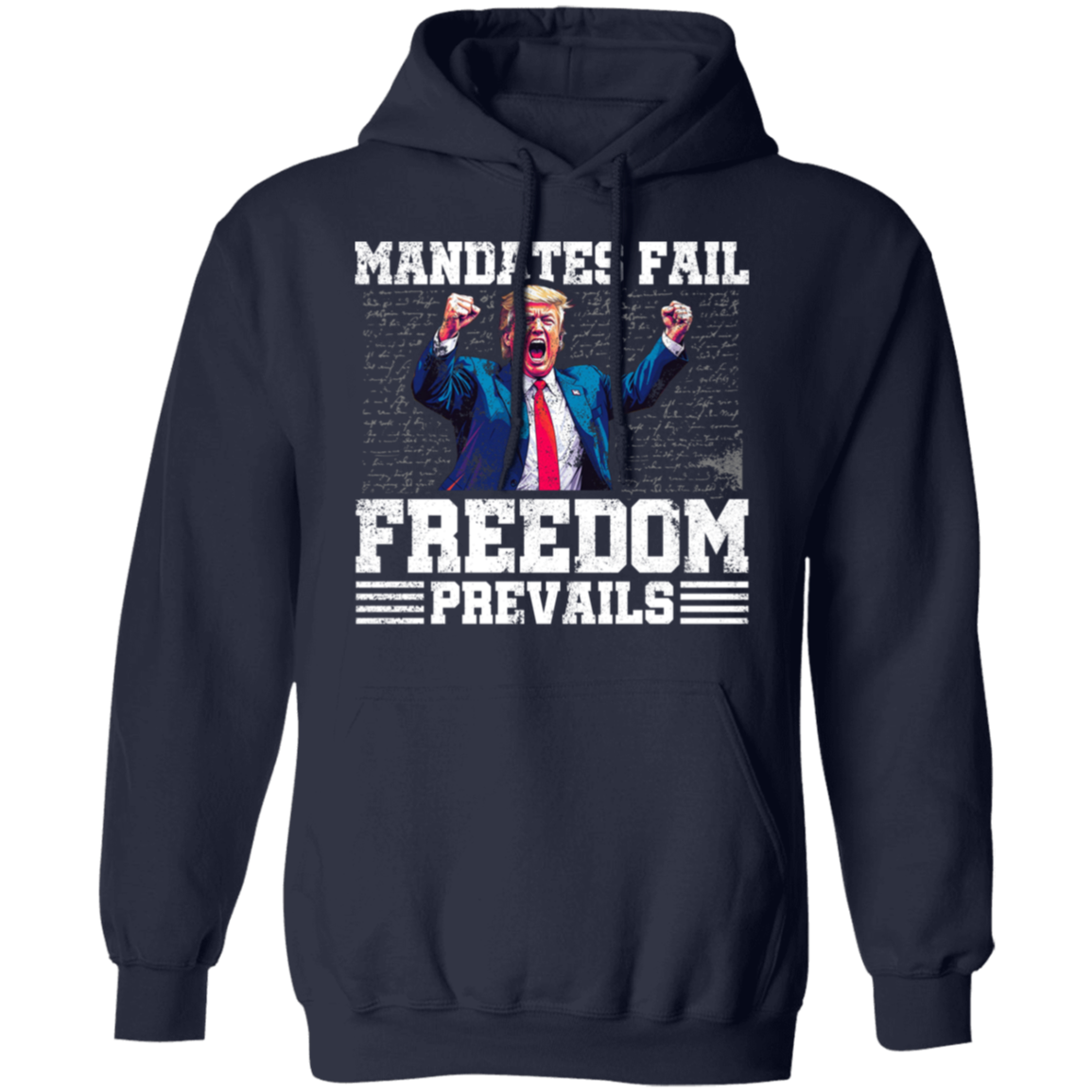 Mandates Fail Freedom Prevails Hoodie T-Shirts, Sweatshirt | WearSparks.com (Image 3)