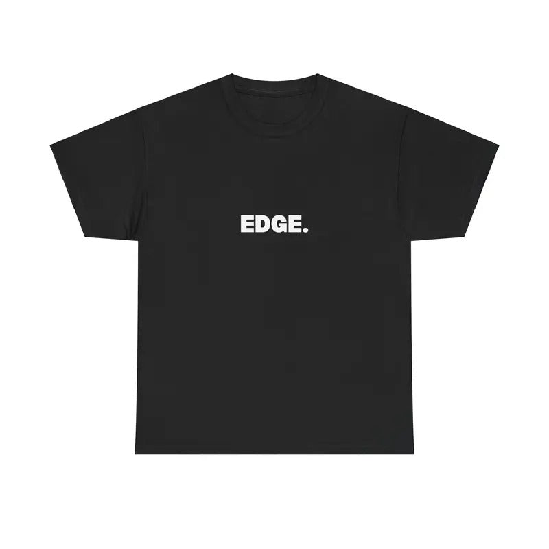EDGE SHIRT | BRAINROT MEME FUNNY SHIRT | Hoodie, Sweatshirt | WearSparks.com