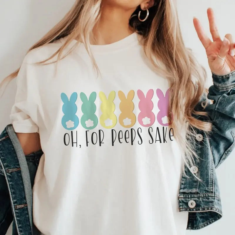 Easter Tshirt Bunny Tee Peeps Easter T-Shirt For Peeps Sake Top Funny Easter Tshirt Womens Holiday Top Bunny Rabbit...