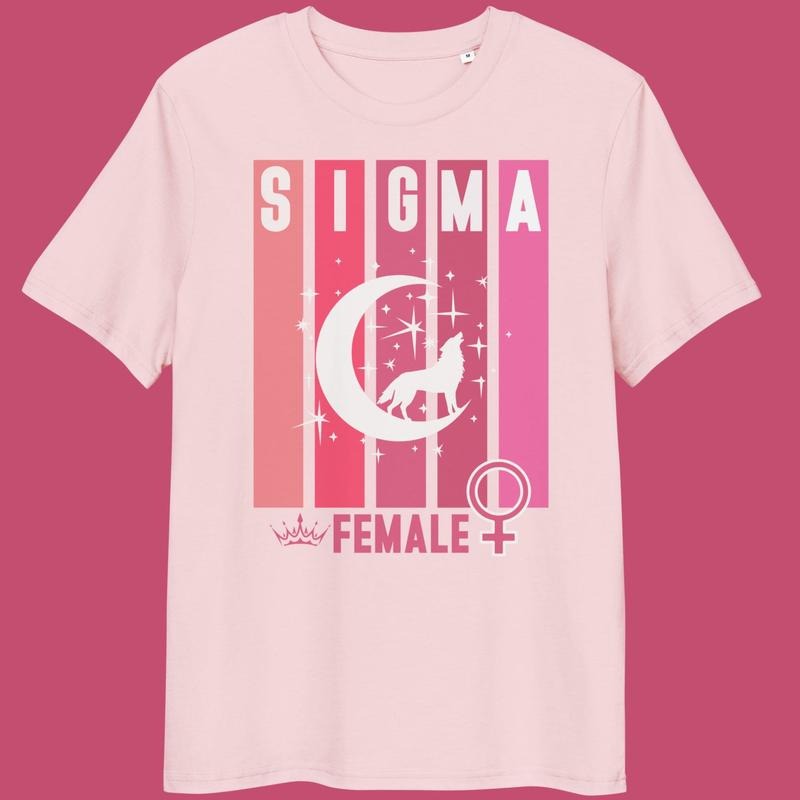 Eco Friendly Sigma Female T Shirt Hoodie Sweater Lone Wolf Shirt Sigma Woman Pink Shirt Women Empowerment Shirt Organic...