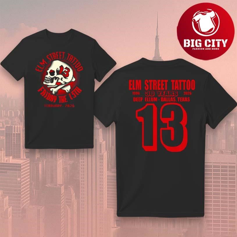 Elm Street Tattoo Friday The 13th February 2026 Two Sided Shirt