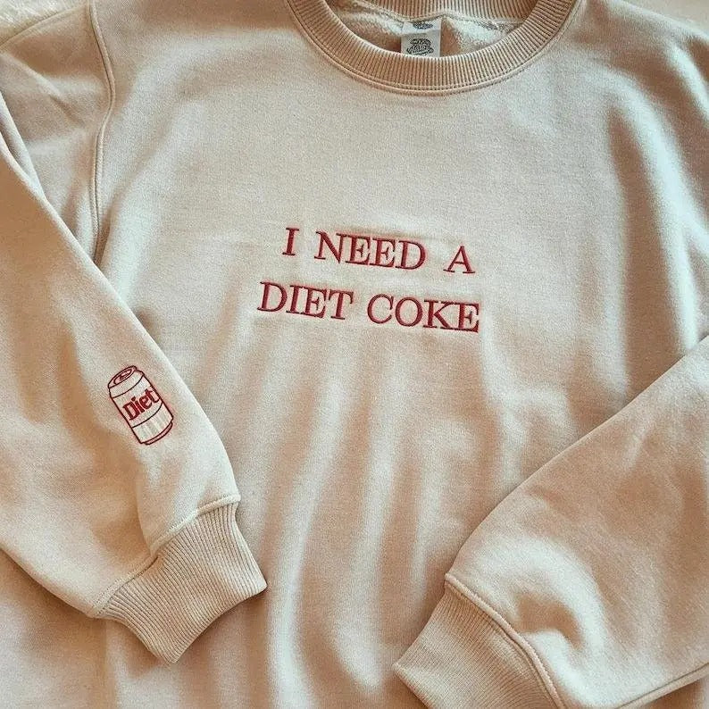 Embroidered Diet Coke Hoodie, I Need Diet Coke Sweater, Coke Sweatshirt, Gift for Diet Coke Lover, Funny Hoodie, I Need A...