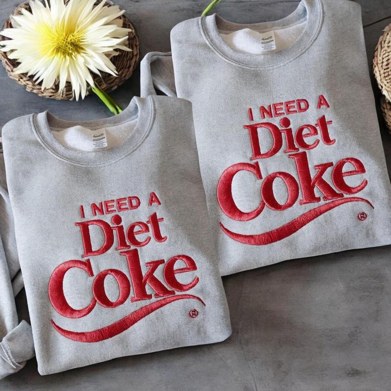 Embroidered I need a diet COKE sweatshirt, Pop Caffeine Drink Crewneck, DIET COKE Shirt,Gift For Mama,Gift For Men, Gift...