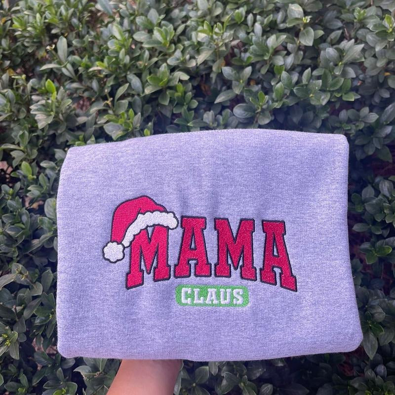 Embroidered MAMA Claus Sweatshirt, Mama Sweatshirt, Christmas Gift for Mama T-Shirts, Hoodie | WearSparks.com
