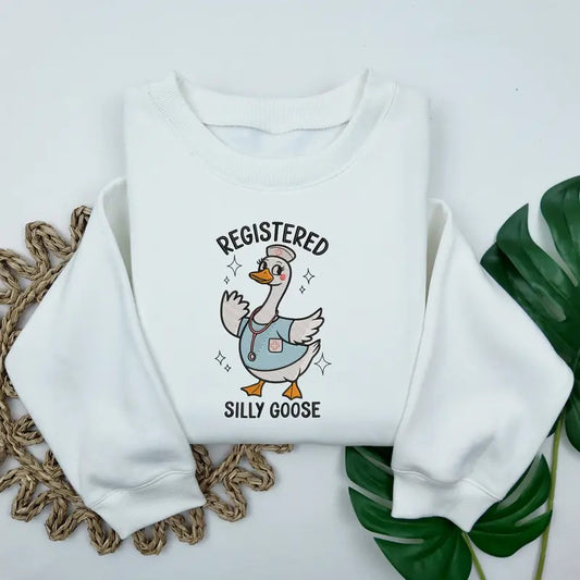 Embroidered Registered Silly Goose Sweatshirt, RN Embroidered Shirt, Funny Goose Shirt, Funny Nurse Gift, Registered...