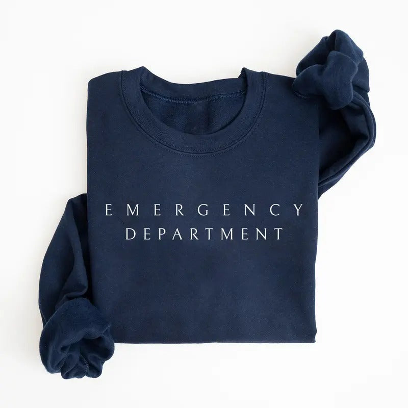Emergency Department Sweatshirt, Emergency Dept Sweater, ED ER Emergency Room Doctor Staff Shirts, Nursing Student Tee,...