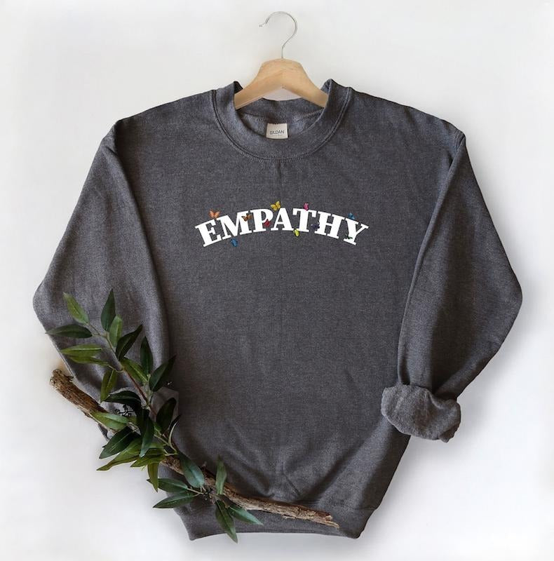 Empathy Sweatshirt, Empathy Butterfly Sweatshirt, Positivity Sweatshirt, Be Kind Sweatshirt, Mental Health...